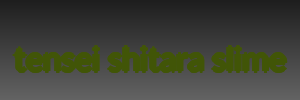 tensei shitara slime